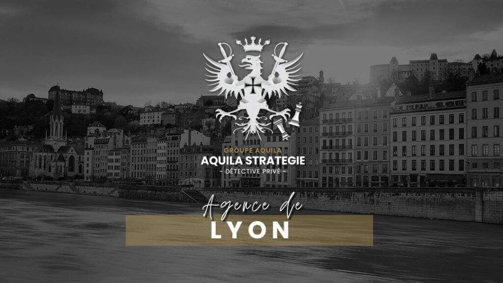 Détective privé Lyon - Aquila Stratégie